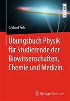 Gerhard Rufa - Übungsbuch Physik für Studierende der Biowissenschaften, Chemie und Medizin