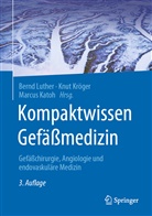 LUTHER, Marcus Katoh, Knu Kröger, Knut Kröger, Bernd Luther - Kompaktwissen Gefäßmedizin