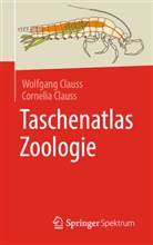 Clauss, Cormelia Clauss, Cornelia Clauss, Wolfgan Clauss, Wolfgang Clauß - Taschenatlas Zoologie