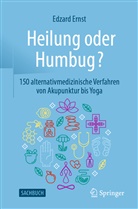 Ernst, Edzard Ernst - Heilung oder Humbug?