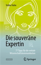 Hahn, Volker Hahn, Claudia Styrsky - Die souveräne Expertin - 77 Tipps für die verbale Wissenschaftskommunikation