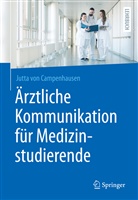 Jutta von Campenhausen, VON CAMPENHAUSEN, Jutta von Campenhausen - Ärztliche Kommunikation für Medizinstudierende
