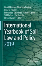 Elizabet Dooley, Elizabeth Dooley, Harald Ginzky, Irene L. Heuser, Emmanuel Kasimbazi, Robert Kibugi... - International Yearbook of Soil Law and Policy 2019