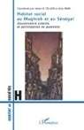 Azi Iraki, Aziz Iraki, Julien Le Tellier - Habitat social au Maghreb et au Sénégal