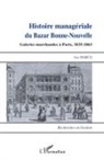 Luc Marco - Histoire managériale du Bazar Bonne-Nouvelle