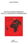 Alain Kiyindou - Les pays en développement face à la société de l'information