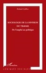 Roland Guillon - Sociologie de la division du travail