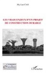 My-Lan Cao - Les vrais enjeux d'un projet de construction durable