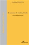 Dominique Demartini - Le processus de création picturale