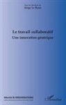 Serge Le Roux - Le travail collaboratif
