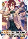 Dojyomaru, Fuyuyuki - How a Realist Hero Rebuilt the Kingdom (Light Novel) Vol. 11