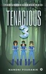 Nandni Pouranik - Tenacious 3: The Unbreakable Trio