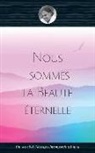 Swami Amritaswarupananda Puri - Nous sommes la Beauté éternelle