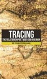 Stanley Williams - Tracing the Relationship Between God and Man