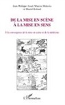 Jean-Philipp Assal, Jean-Philippe Assal, Marco Malavia, Marcos Malavia, Murie Roland, Muriel Roland - De la mise en scène à la mise en sens