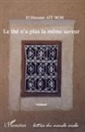 El Hassane Aït Moh - Le thé n'a plus la même saveur
