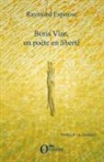 Raymond Espinose - Boris Vian, un poète en liberté