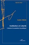 Audric Vitiello - Institution et Liberté