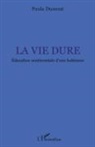 Paula Dumont - La vie dure