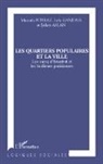 Sukr Aslan, Sukru Aslan, Loi Gandais, Loic Gandais, Mustafa Poyraz - Les quartiers populaires et la ville