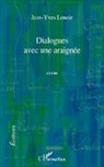 Jean-Yves Lenoir - Dialogues avec une araignée