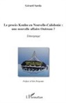Gérard Sarda - Le procès Konhu en Nouvelle-Calédonie : une nouvelle affaire Outreau ?