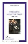 Martine Maleval - L'émergence du nouveau cirque