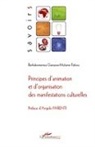 Barhakomerwa Ganywa-Mulume Fabou - Principes d'animation et d'organisation des manifestations culturelles