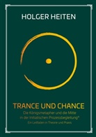 Holger Heiten - Trance und Chance