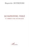 Huguette Dufrenois - Le rationnel voilé