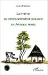 Essè Amouzou - Le mythe du développement durable en Afrique noire