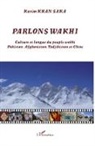 Karim Khan Saka - Parlons wakhi