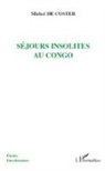 Michel De Coster - Séjours insolites au Congo