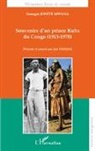 Georges Kwete Mwana - Souvenirs d'un prince Kuba du Congo