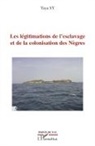 Yaya Sy - Les légitimations de l'esclavage et de la colonisation des Nègres