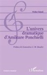 Walter Zidaric - L'univers dramatique d'Almicare Ponchielli