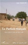 Amir Tagelsir - Le parfum français