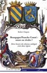 Robert Chapuis - Bourgogne/Franche-Comté : soeurs ou rivales ?