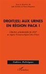 Joël Gombin, Pierr Mayance, Pierre Mayance - Droit(es) aux urnes en région PACA