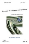 Serg Dalla Piazza, Serge Dalla Piazza, Marc Garcet - L'avenir de l'Homme en question