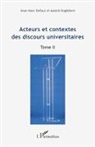 Jean-Mar DEFAYS, Jean-Marc Defays, Annick Englebert - Acteurs et contextes des discours universitaires