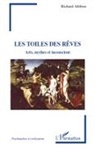 Richard Abibon - Les toiles des rêves