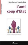 Bruc Jenkins, Bruce Jenkins, Gene Sharp - L'anti coup d'Etat