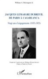 William A Hoisington, William A. Hoisington - Jacques Lemaigre Dubreuil de Paris à Casablanca