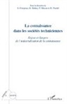 S. Craipeau, G u a Dubey, G. Dubey, Musso, P Musso, P. Musso... - La connaissance dans les sociétés techniciennes