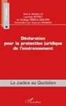 Capucin Chamoux, Capucine Chamoux, La Neyret, Laurent Neyret, Nadèg Reboul-Maupin, Nadège Reboul-Maupin - Déclaration pour la protection juridique de l'environnement