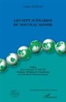 Claude Albagli - Les sept scénarios du Nouveau Monde