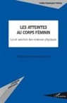 Valérie Rajasingam Pathiraj - Les atteintes au corps féminin