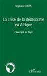 Stéphane Scrive - La crise de la démocratie en Afrique