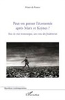 Henri de France - Peut-on penser l'économie après Marx et Keynes ?